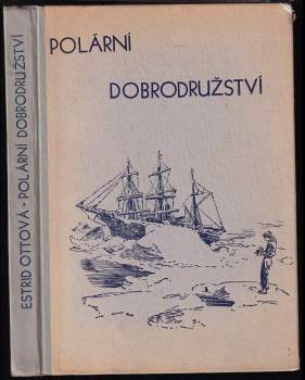 Estrid Ott: Polární dobrodružství