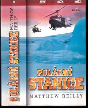 Polární stanice - Matthew Reilly (2001, Alpress) - ID: 577759