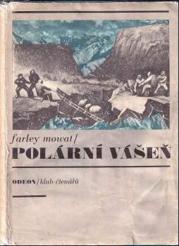 Farley Mowat: Polární vášeň