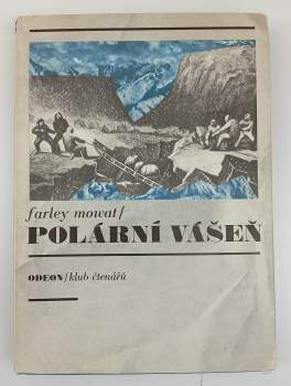 Farley Mowat: Polární vášeň