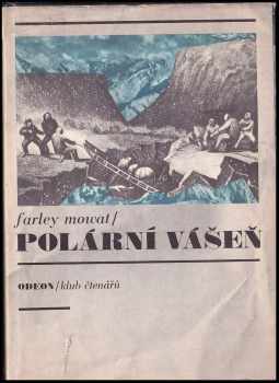 Farley Mowat: Polární vášeň