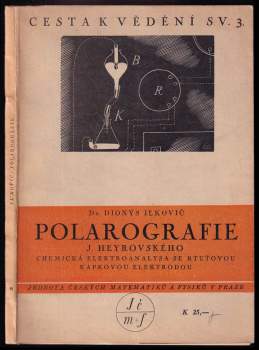 Polarografie J.Heyrovského. Chemická elektroanalysa se rtuťovou kapkovou elektrodou