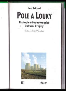Josef H. Reichholf: Pole a louky