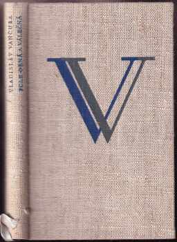 Pole orná a válečná : román - Vladislav Vančura (1947, Družstevní práce) - ID: 2372518
