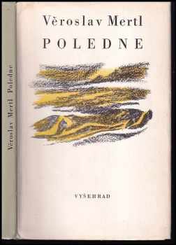 Věroslav Mertl: Poledne