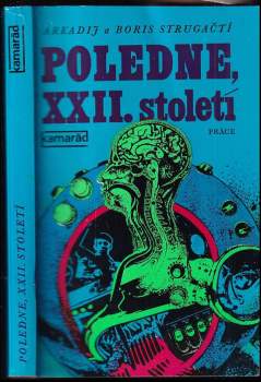 Poledne. XXII, století