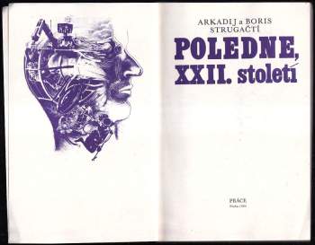 Arkadij Natanovič Strugackij: Poledne. XXII, století