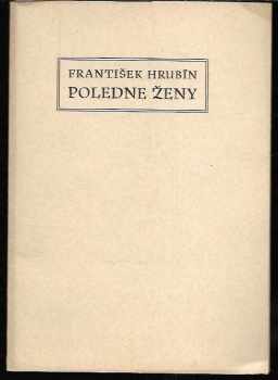 František Hrubín: Poledne ženy