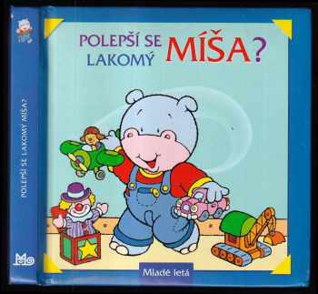 Polepší se lakomý Míša?