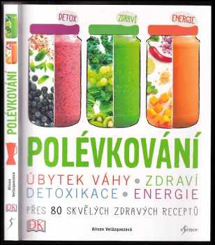 Alison Velázquez: Polévkování