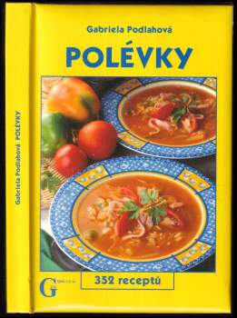 Polévky : 352 receptů