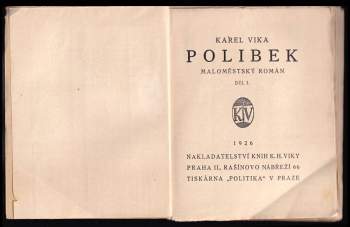 Karel Vika: Polibek I., II. a III. část