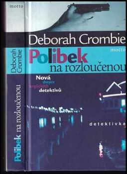 Deborah Crombie: Polibek na rozloučenou