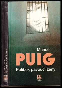 Manuel Puig: Polibek pavoučí ženy