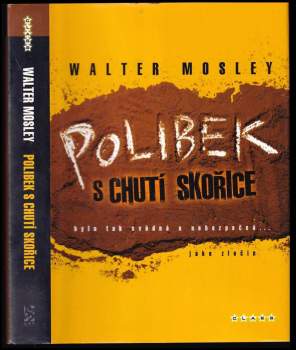 Walter Mosley: Polibek s chutí skořice