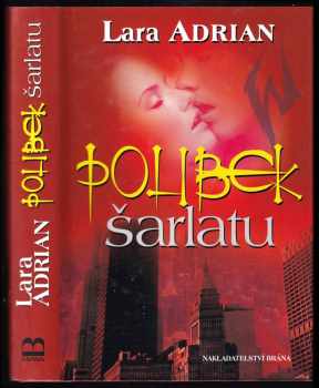 Lara Adrian: Polibek šarlatu