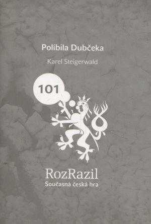 Karel Steigerwald: Políbila Dubčeka