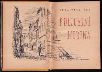 Géza Včelička: Policejní hodina