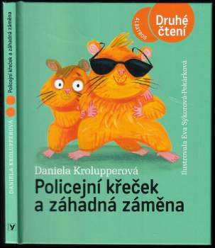 Daniela Krolupperová: Policejní křeček a záhadná záměna