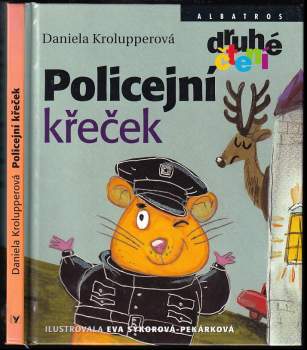 Daniela Krolupperová: Policejní křeček