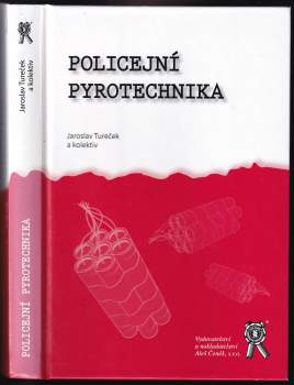 Jaroslav Tureček: Policejní pyrotechnika