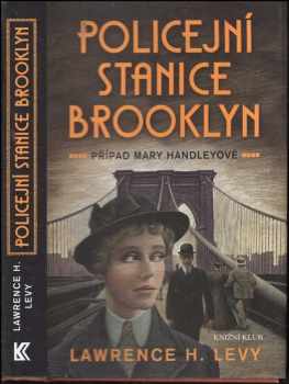 Lawrence H Levy: Policejní stanice Brooklyn : Případ Mary Handleyové