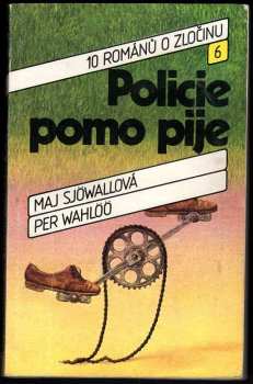 Per Wahlöö: Policie pomo pije