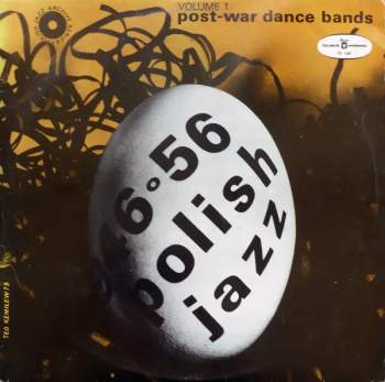 Various: Polish Jazz 1946-1956 Vol. 1 – Post-War Dance Bands – Polish Jazz Archive Series