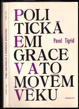 Politická emigrace v atomovém věku