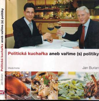 Politická kuchařka, aneb, Vaříme (s) politiky