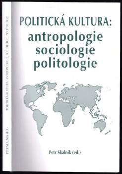 Politická kultura: antropologie, sociologie, politologie