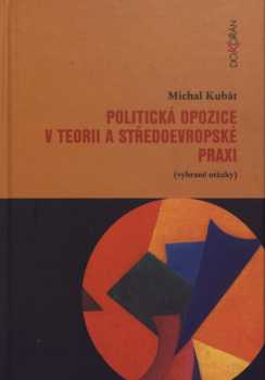 Politická opozice v teorii a středoevropské praxi