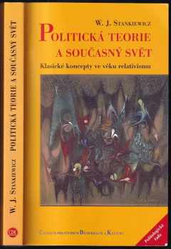 Władysław Józef Stankiewicz: Politická teorie a současný svět