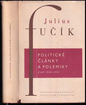 Julius Fučík: Politické články a polemiky