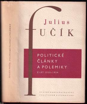 Julius Fučík: Politické články a polemiky