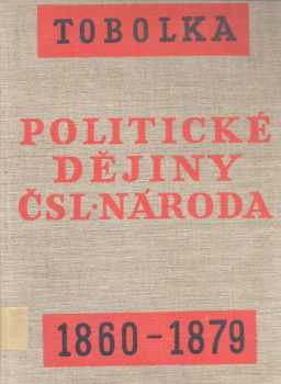 Politické dějiny československého národa od r. 1848 až do dnešní doby