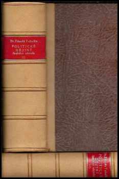 Zdeněk Václav Tobolka: Politické dějiny československého národa od r. 1848 až do dnešní doby