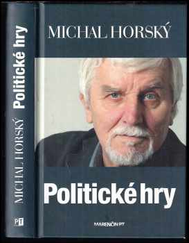 Politické hry - Michal Horský (2016, Marenčin PT) - ID: 447529