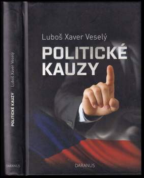 Luboš Veselý: Politické kauzy