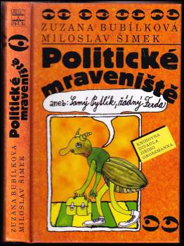 Politické mraveniště, aneb, Samý Pytlík, žádný Ferda