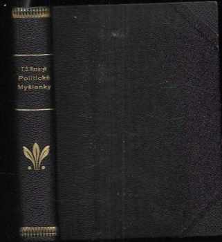 Tomáš Garrigue Masaryk: Politické myšlenky