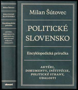 Milan Šútovec: Politické Slovensko