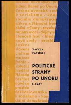 Václav Pavlíček: Politické strany po Únoru