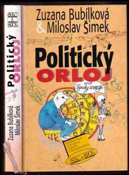 Miloslav Šimek: Politický orloj, aneb, Figurky se vracejí