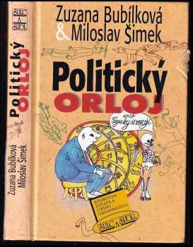 Miloslav Šimek: Politický orloj, aneb, Figurky se vracejí