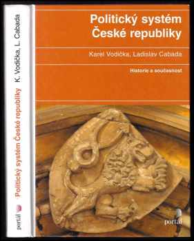 Ladislav Cabada: Politický systém České republiky : historie a současnost