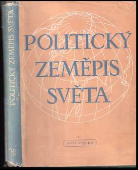 Politický zeměpis světa ; původní stať o SSSR pro české vyd. napsal Karel Šubrt