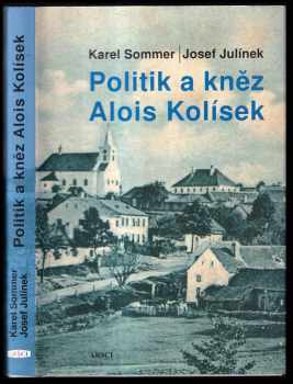 Politik a kněz Alois Kolísek