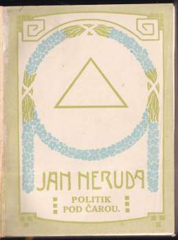 Jan Neruda: Politik pod čarou