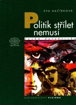 Politik střílet nemusí